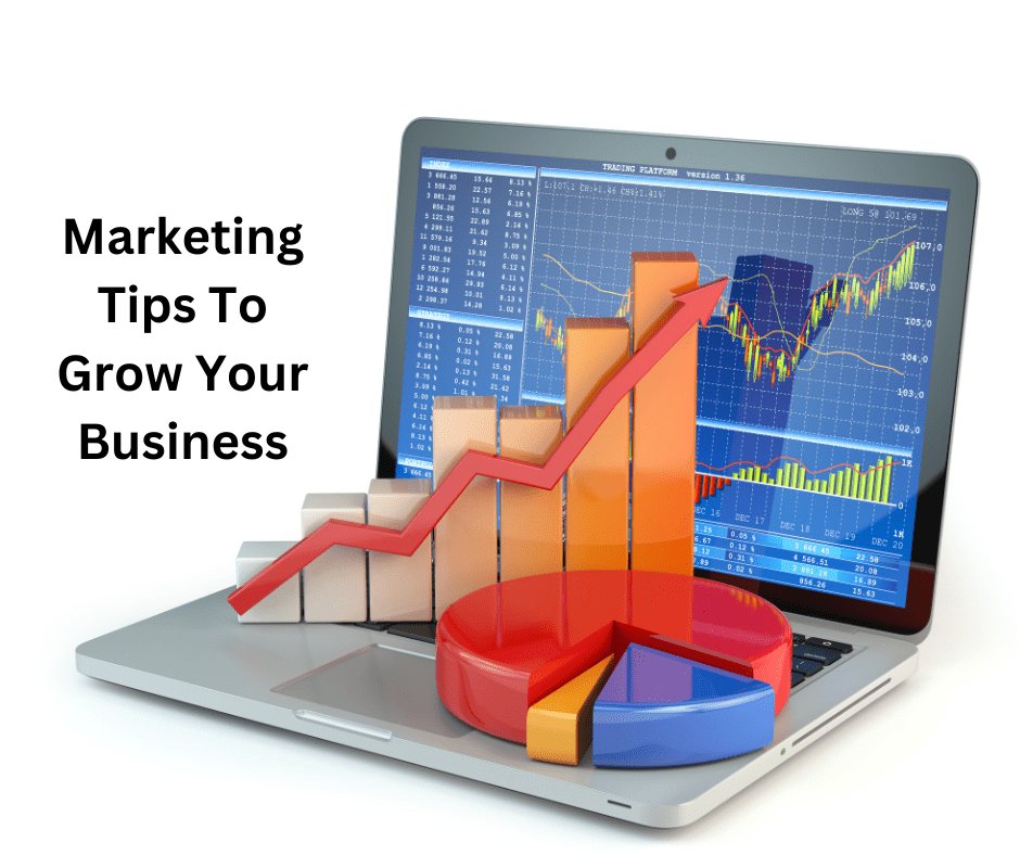 Business Marketing Tips To Grow Your Business