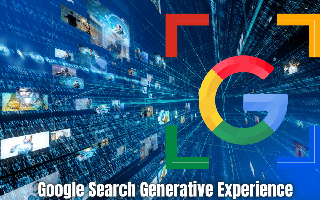 The Basics of Google’s Search Generative Experience Explained