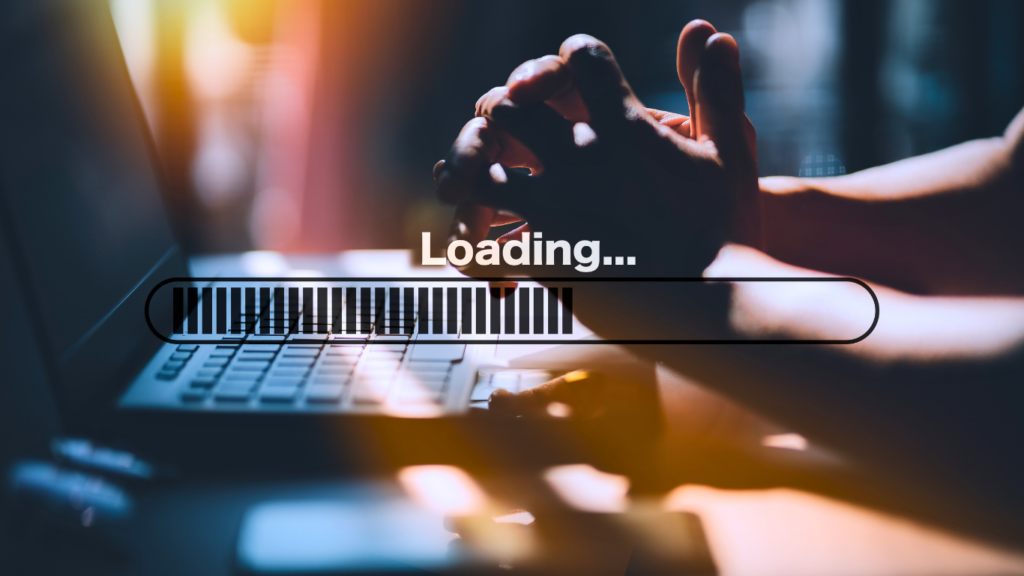 A Slow Loading Website.